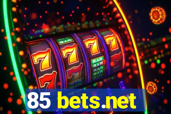 85 bets.net